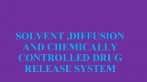 Diffusion controlled modified release system consists of