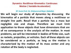 Rectilinear kinematics continuous motion