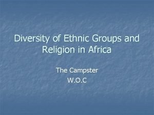 Diversity of Ethnic Groups and Religion in Africa