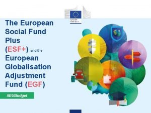 The European Social Fund Plus ESF and the