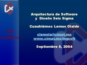 Arquitectura de Software y Diseo Seis Sigma Cuauhtmoc