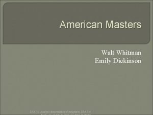 American Masters Walt Whitman Emily Dickinson LRA 3