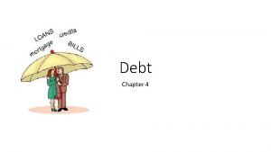 Debt Chapter 4 Key Terms Annual fee A