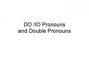 Do and io