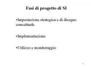 Fasi di progetto di SI Impostazione strategica e