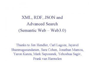 XML RDF JSON and Advanced Search Semantic Web