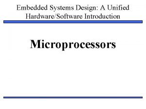 Embedded Systems Design A Unified HardwareSoftware Introduction Microprocessors