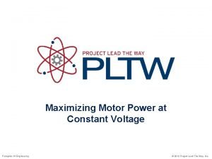 Maximizing Motor Power at Constant Voltage Principles Of