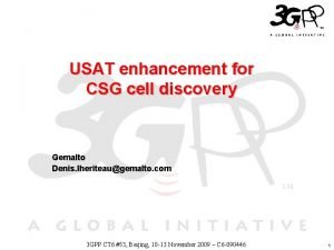 USAT enhancement for CSG cell discovery Gemalto Denis
