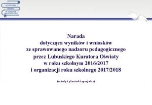 Narada dotyczca wynikw i wnioskw ze sprawowanego nadzoru