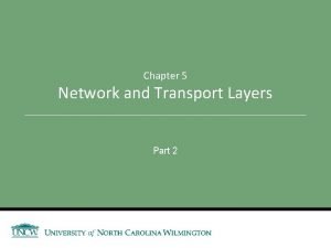 Chapter 5 Network and Transport Layers Part 2
