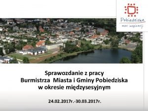 Sprawozdanie z pracy Burmistrza Miasta i Gminy Pobiedziska