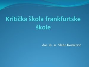 Kritika kola frankfurtske kole doc dr sc Vlaho