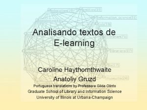 Analisando textos de Elearning Caroline Haythornthwaite Anatoliy Gruzd