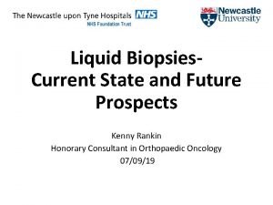 Liquid Biopsies Current State and Future Prospects Kenny