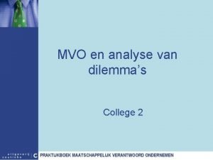 MVO en analyse van dilemmas College 2 Basiscompetentie