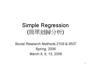 Simple Regression Social Research Methods 2109 6507 Spring