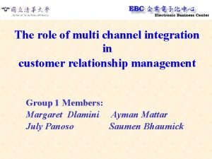 Multi channel integration process