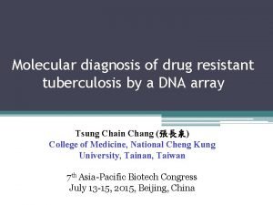 Molecular diagnosis of drug resistant tuberculosis by a