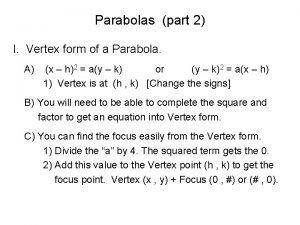 Vertex form of a parabola Vertex form of a parabola