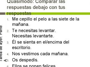 Quasimodo Comparar las respuestas debajo con tus respuestas