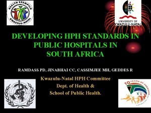 DEVELOPING HPH STANDARDS IN PUBLIC HOSPITALS IN SOUTH
