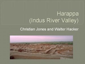 Harappa Indus River Valley Christian Jones and Walter