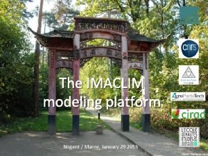 The IMACLIM modeling platform Nogent Marne January 29