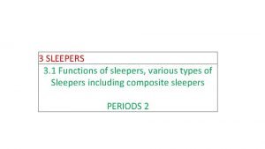 Function of sleepers
