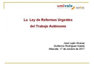 La Ley de Reformas Urgentes del Trabajo Autnomo