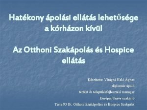 Hatkony polsi ellts lehetsge a krhzon kvl Az