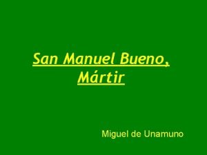 San Manuel Bueno Mrtir Miguel de Unamuno Miguel