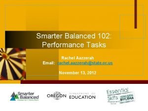 Smarter Balanced 102 Performance Tasks Rachel Aazzerah Email
