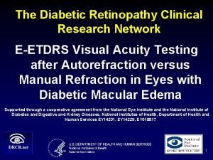 The Diabetic Retinopathy Clinical Research Network EETDRS Visual