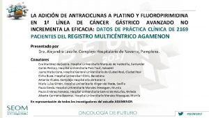 LA ADICIN DE ANTRACICLINAS A PLATINO Y FLUOROPIRIMIDINA