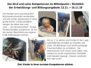 Das Kind und seine Kompetenzen im Mittelpunkt Rckblick