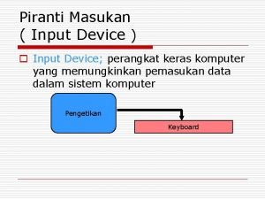 Piranti masukan Piranti masukan