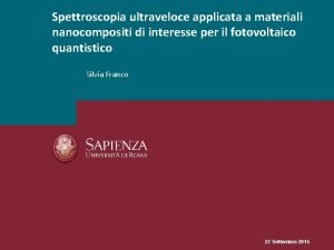 Spettroscopia ultraveloce applicata a materiali nanocompositi di interesse