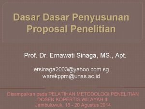 Dasar Penyusunan Proposal Penelitian Prof Dr Ernawati Sinaga