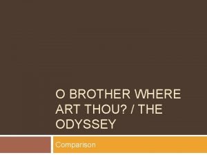 O brother where art thou odyssey comparison