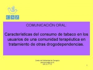 COMUNICACIN ORAL Caractersticas del consumo de tabaco en