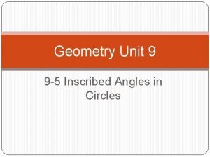 9-4 inscribed angles