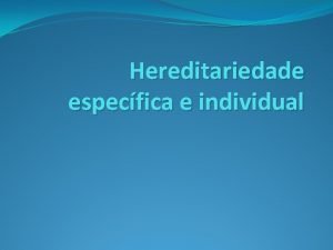 Hereditariedade especifica