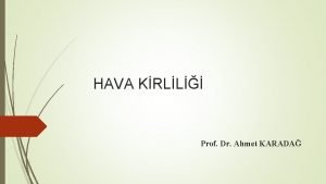 HAVA KRLL Prof Dr Ahmet KARADA 1 1