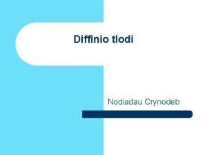 Diffinio tlodi Nodiadau Crynodeb Gweithredolaeth l Mae tlodin