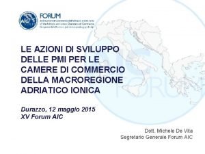 LE AZIONI DI SVILUPPO DELLE PMI PER LE