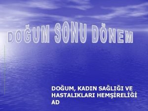 DOUM KADIN SALII VE HASTALIKLARI HEMREL AD Doum