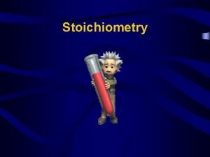 Stoichiometry A Proportional Relationships 2 14 c flour