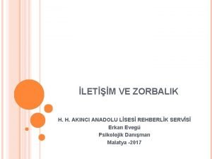 LETM VE ZORBALIK H H AKINCI ANADOLU LSES