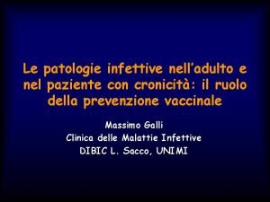 Le patologie infettive nelladulto e nel paziente con